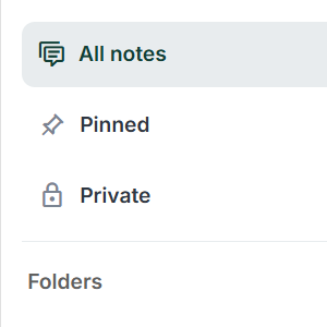 Notes: pinned/private filters and folder navigation